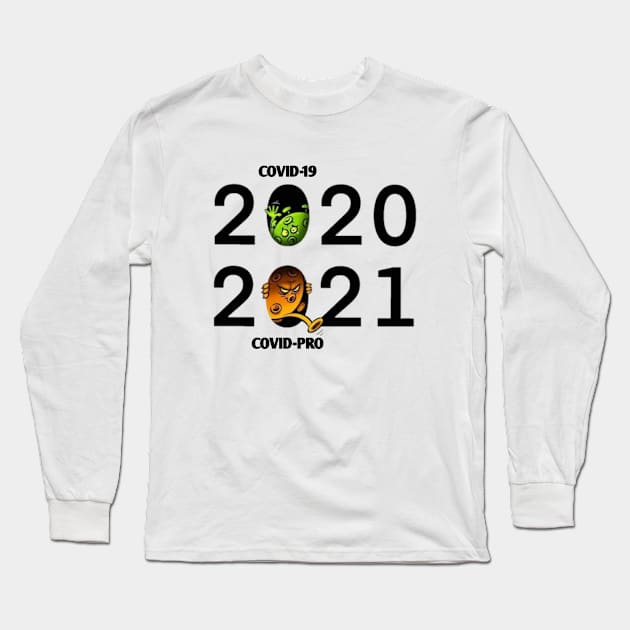 2020 COVID-19 VS 2021 COVID-PRO funny Long Sleeve T-Shirt by Magdy Atef